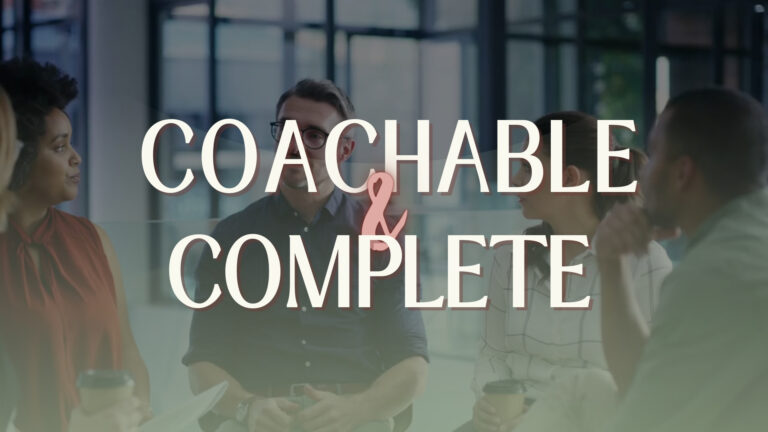 COACHABLE AND COMPLETE