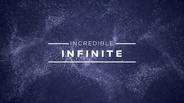 INCREDIBLE AND INFINITE