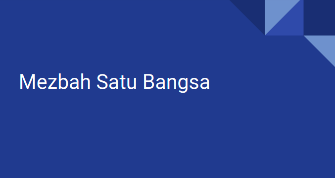 MEZBAH SATU BANGSA