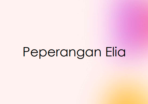 PEPERANGAN ELIA